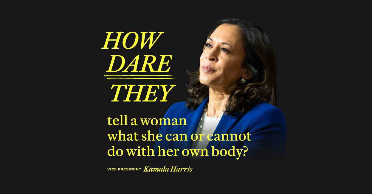 Kamala Harris Stands for Women’s Right to Decide About Their Own Bodies