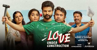 മിഥുനവും വരവേൽപ്പും ഒന്നിച്ച് വന്നാൽ; ഫൺ വൈബിൽ ‘ലവ് അണ്ടർ കൺസ്ട്രക്‌ഷൻ’: റിവ്യു